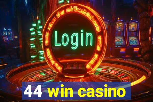 44 win casino